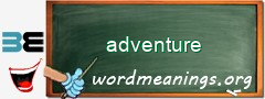 WordMeaning blackboard for adventure